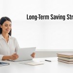 Long Term Saving Strategies